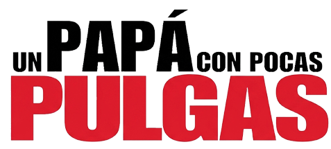 Un Papá con Pocas Pulgas